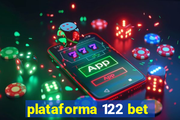 plataforma 122 bet